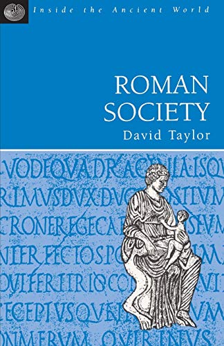 Stock image for Roman Society (Inside the Ancient World) for sale by AwesomeBooks