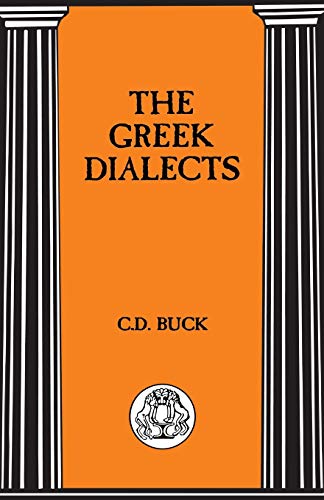 Imagen de archivo de The Greek Dialects (BCP Advanced Language) (BCP Advanced Language S.) a la venta por WorldofBooks