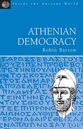 Stock image for Athenian Democracy (Inside the Ancient World) for sale by WorldofBooks