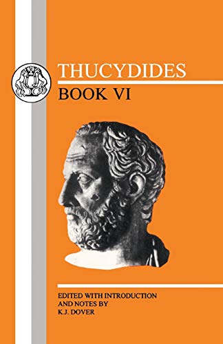 Stock image for Thucydides: Book VI (BCP Greek Texts) (Bk. 6) for sale by Ergodebooks