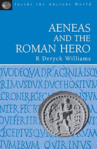 Imagen de archivo de Aeneas and the Roman Hero (Inside the Ancient World) a la venta por AwesomeBooks