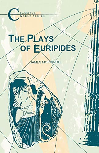 Beispielbild fr The Plays of Euripides (Classical World Series) zum Verkauf von WorldofBooks