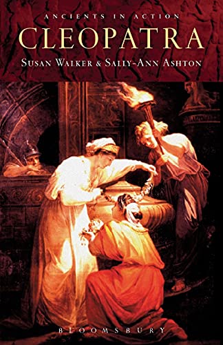 Cleopatra (Ancients in Action) (9781853996733) by Ashton, Sally-Ann; Walker, Susan