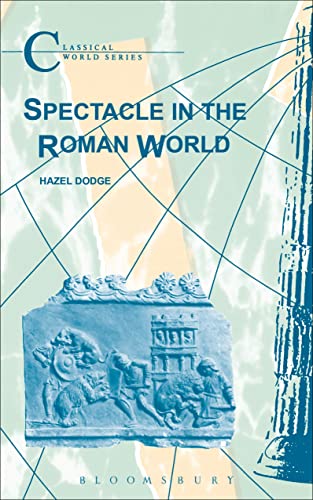 Beispielbild fr Spectacle in the Roman World (Classical World) zum Verkauf von Once Upon A Time Books