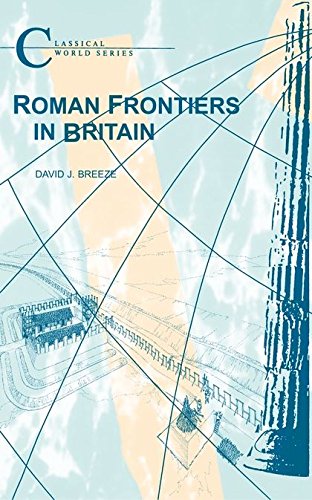 Stock image for Roman Frontiers in Britain (Classical World; Duckworth Debates in Archaeolo) for sale by Ergodebooks
