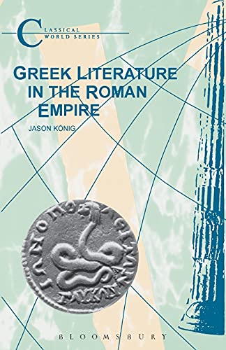 Stock image for Greek Literature in the Roman Empire (Classical World Series) for sale by Books From California