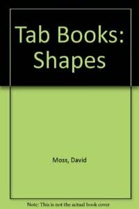 Tab Books: Shapes (9781854000088) by David Moss