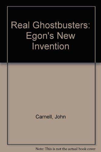Real Ghostbusters: Egon's New Invention (9781854001832) by John Carnell