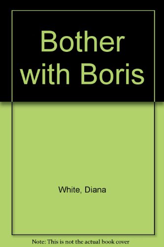 Stock image for Bother with Boris for sale by MusicMagpie