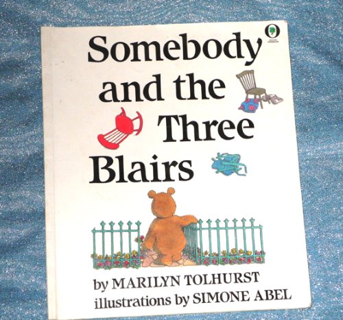 9781854060617: Somebody and the three Blairs