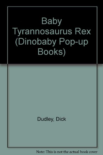 9781854060631: Baby Tyrannosaurus Rex (Dinobaby Pop-up Books)
