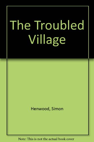 Stock image for The troubled Village for sale by Mad Hatter Books