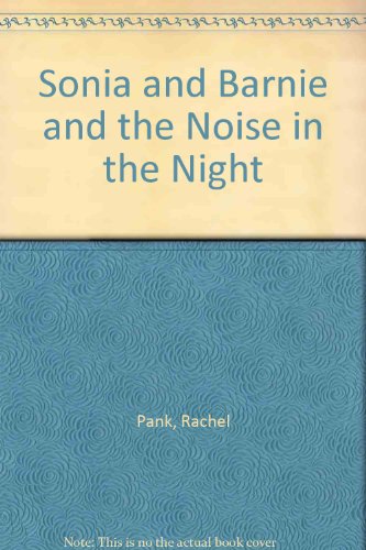 Imagen de archivo de Sonia and Barnie and the Noise in the Night a la venta por medimops