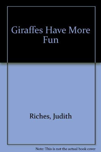 Stock image for Giraffes Have More Fun for sale by AwesomeBooks