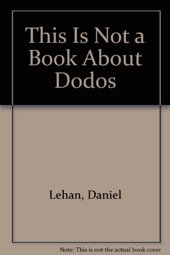 Beispielbild fr This is Not a Book About Dodos zum Verkauf von Reuseabook