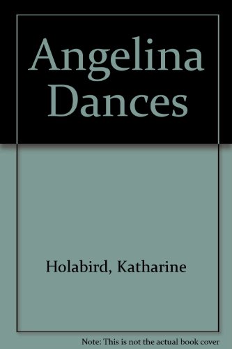 Stock image for Angelina Dances for sale by AwesomeBooks