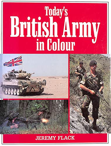 9781854090065: Today's British Army in Colour