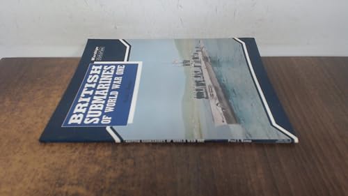 Beispielbild fr BRITISH SUBMARINES OF WORLD WAR ONE zum Verkauf von Koster's Collectible Books