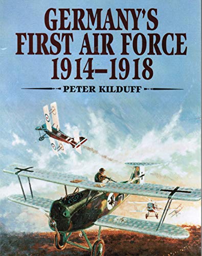9781854090539: Germany's First Air Force, 1914-18