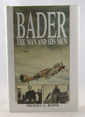 Stock image for Bader: The Man and His Men for sale by AwesomeBooks