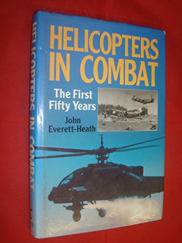 9781854090669: Helicopters in Combat: The First Fifty Years