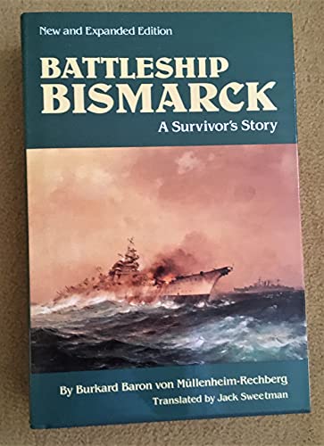Stock image for BATTLESHIP BISMARCK: A SURVIVOR'S STORY for sale by The Military History Bookshop