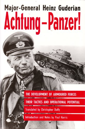 Beispielbild fr Achtung-Panzer!: The Development of Armoured Forces, Their Tactics and Operational Potential zum Verkauf von SecondSale