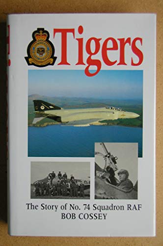 9781854091437: Tigers: Story of 74 Squadron, RAF