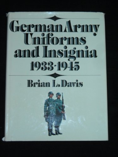 9781854091581: German Army Uniforms and Insignia, 1933-1945