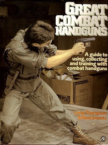 Stock image for Great Combat Handguns: A Guide to Using, Collecting and Training With Handguns for sale by HPB Inc.