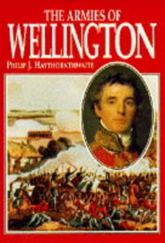 9781854091758: The Armies of Wellington