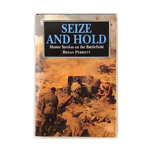 Stock image for Seize and Hold: Master Strokes on the Battlefield for sale by SecondSale