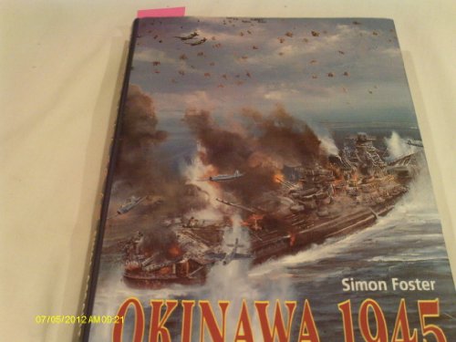 9781854092038: Okinawa, 1945: Final Assault on the Empire