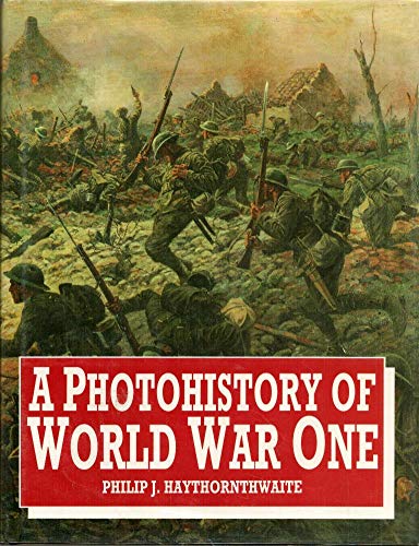Stock image for A Photohistory of World War One for sale by Better World Books