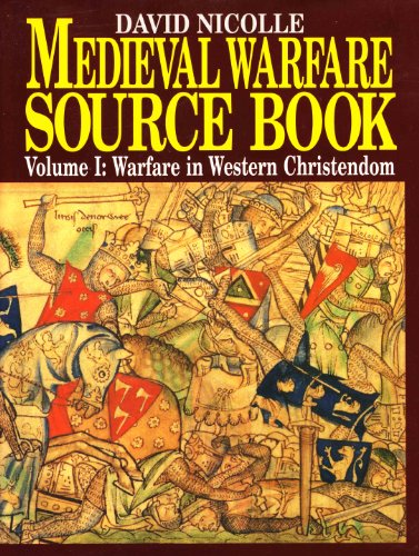 Beispielbild fr Warfare in Western Christendom (v. 1) (The Medieval Warfare Source Book) zum Verkauf von WorldofBooks
