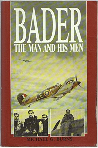 Imagen de archivo de Bader: Man And His Men: The Man and His Men a la venta por AwesomeBooks