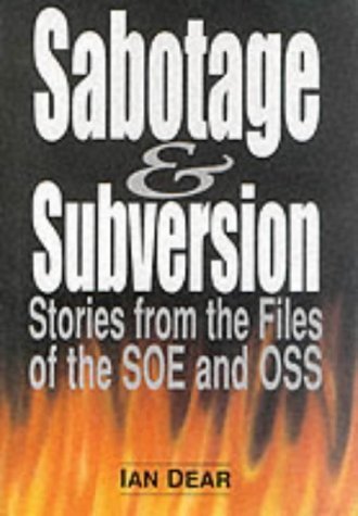 9781854092601: Sabotage & Subversion: Stories from the Files of the Soe and Oss