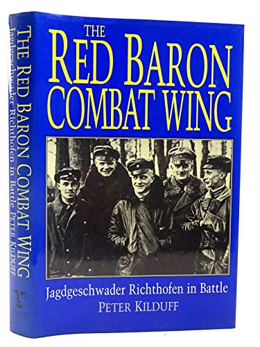 9781854092663: The Red Baron Combat Wing: Jagdgeschwader Richthofen in Battle
