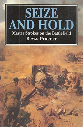 9781854092755: Seize and Hold: Master Strokes on the Battlefield