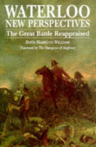 Beispielbild fr Waterloo New Perspectives: The Great Battle Reappraised zum Verkauf von WorldofBooks