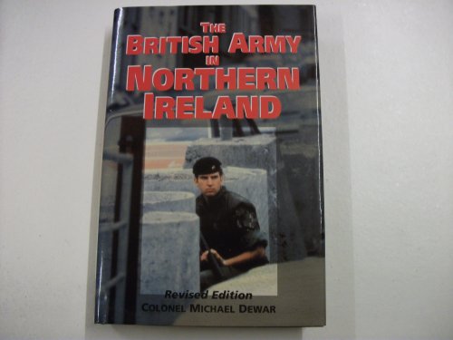 Stock image for The British Army in Northern Ireland for sale by WorldofBooks