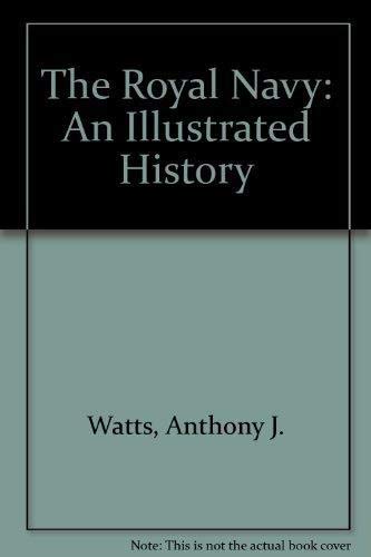Stock image for The Royal Navy: An Illustrated History for sale by WorldofBooks