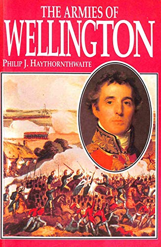 Beispielbild fr The Armies of Wellington zum Verkauf von Zoom Books Company