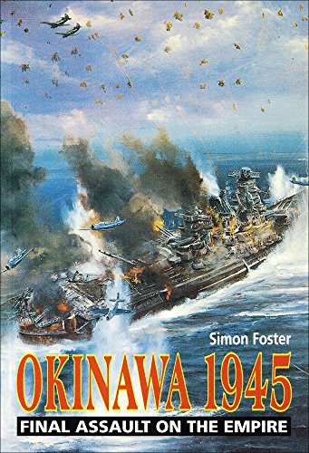 9781854093530: Okinawa, 1945: Final Assault on the Empire