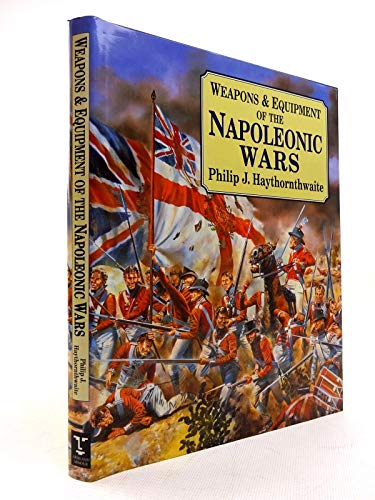 Stock image for Weapons & Equipment of the Napoleonic Wars for sale by Paisleyhaze Books