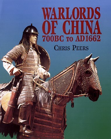 Stock image for Warlords of China 700 B.C. to A.D. 1662 for sale by Librairie de l'Avenue - Henri  Veyrier