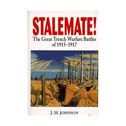 Imagen de archivo de Stalemate!: The Great Trench Warfare Battles of 1915-1917 a la venta por Wonder Book