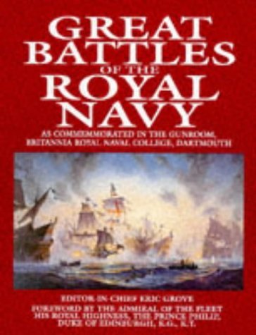 Beispielbild fr Great Battles of the Royal Navy (Pb: As Commemorated in the Gunroom, Britannia Royal Naval College, Dartmouth zum Verkauf von AwesomeBooks