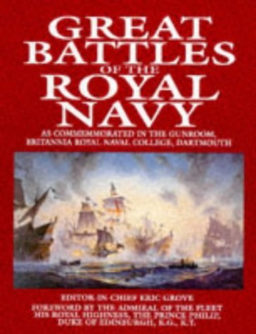 Imagen de archivo de Great Battles of the Royal Navy (Pb: As Commemorated in the Gunroom, Britannia Royal Naval College, Dartmouth a la venta por WorldofBooks