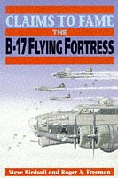 Stock image for Claims to Fame: The B-17 Flying Fortress for sale by HPB-Ruby